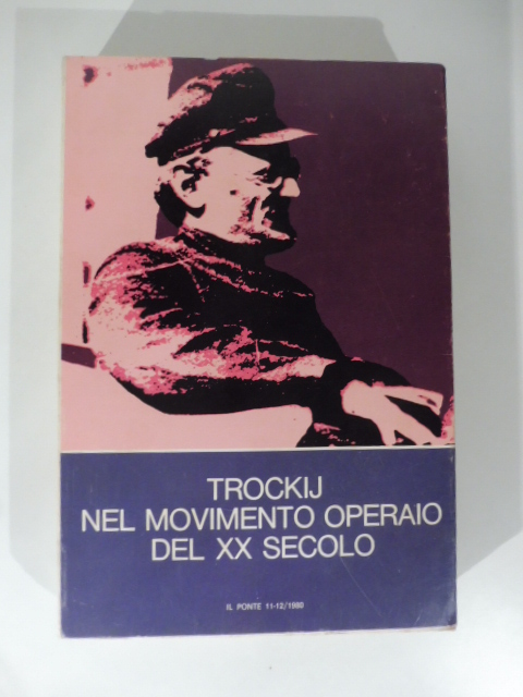 Trockij nel movimento operaio del XX secolo
